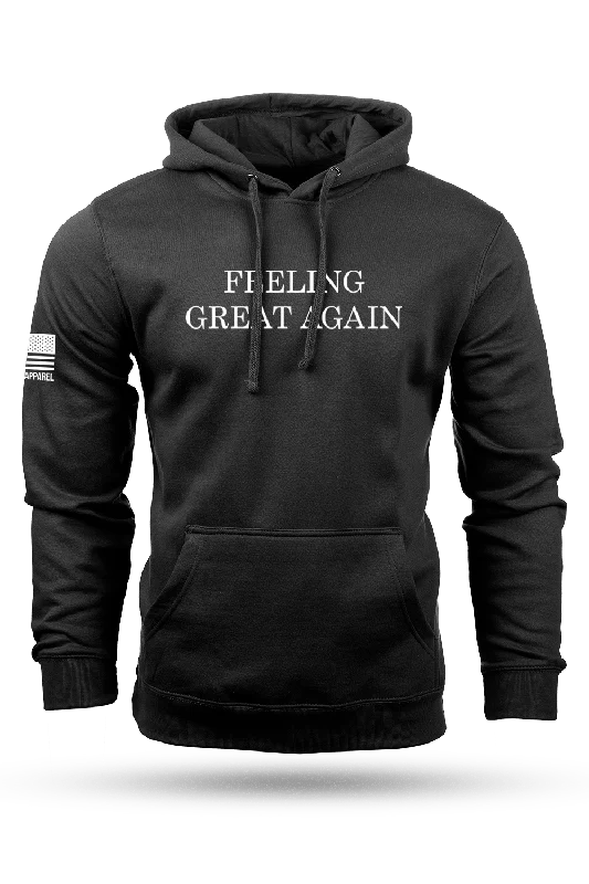 Feeling Great Again - Hoodie