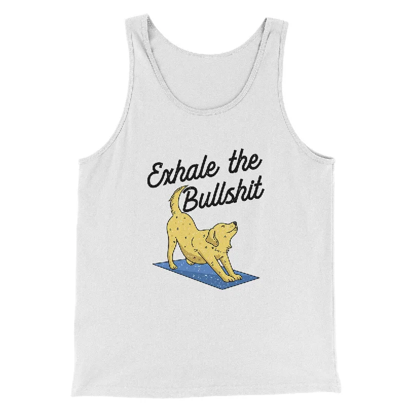 Exhale The Bullshit Men/Unisex Tank Top