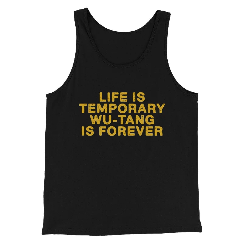 Life Is Temporary Wu-Tang Is Forever Men/Unisex Tank Top