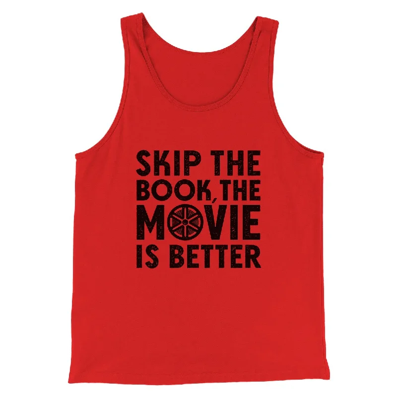 Skip The Book Funny Movie Men/Unisex Tank Top