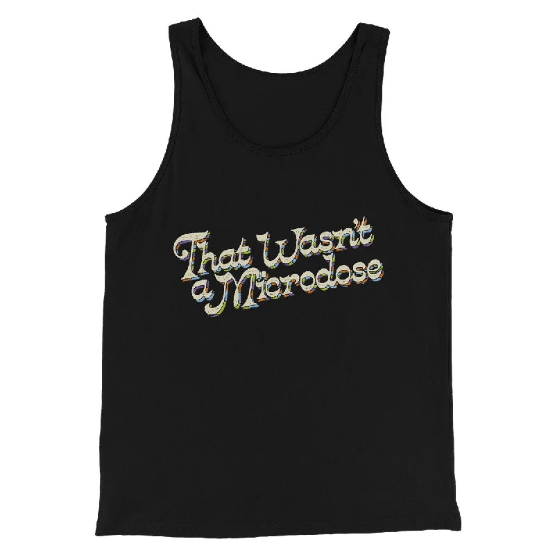 That Wasn’t A Microdose Men/Unisex Tank Top