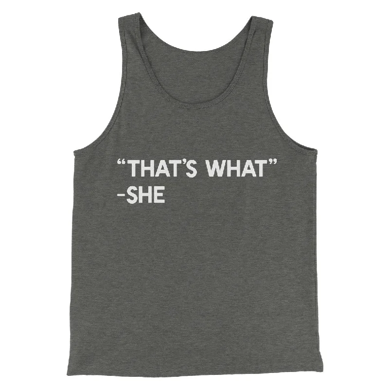 That's What She Said Men/Unisex Tank Top