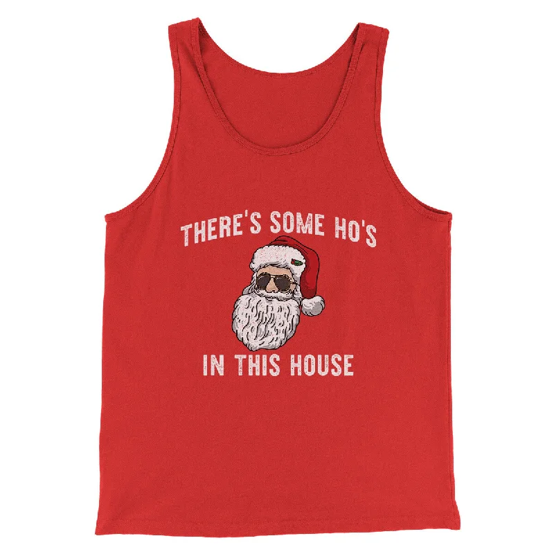 There’s Some Ho's In This House Men/Unisex Tank Top